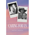 Caring For Us - Paperback