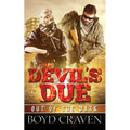 The Devil's Due: A Post Apocalyptic Thriller - Paperback