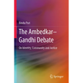 The Ambedkar-Gandhi Debate: On Identity, Community and Justice - Paperback