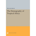 Demography of Tropical Africa - Paperback
