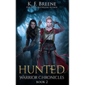 Hunted (Warrior Chronicles #2) - Paperback