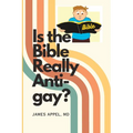 Is the Bible Really Anti-Gay? - Paperback