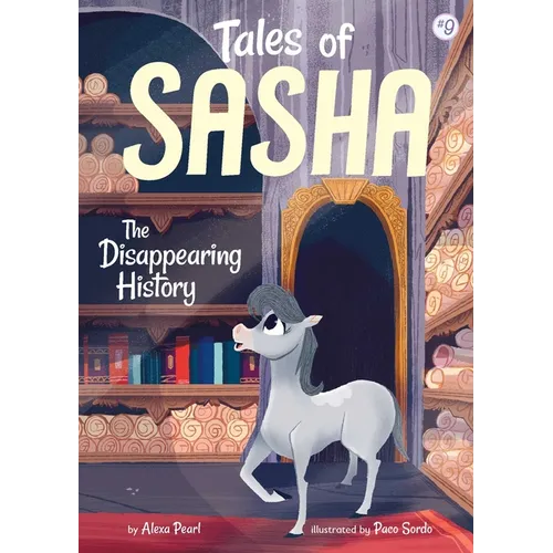 Tales of Sasha 9: The Disappearing History - Hardcover