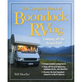 The Complete Book of Boondock RVing: Camping Off the Beaten Path - Paperback