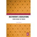 Beethoven's Dedications: Stories Behind the Tributes - Paperback