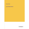 Lyrical Recreations - Paperback