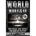 World War I & II: Two Wars, One World: The Cost of Victory - Paperback