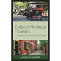 Cultural Heritage Tourism: Five Steps for Success and Sustainability - Paperback