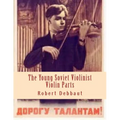 The Young Soviet Violinist--Violin Parts: Solo Works for Young Violinists by Soviet Composers - Paperback