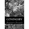 Coningsby: Or, The New Generation - Paperback