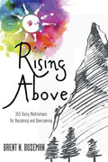 Rising Above: 365 Daily Meditations for Becoming and Overcoming - Paperback