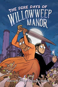 The Dire Days of Willowweep Manor - Paperback