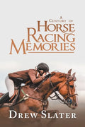 A Century of Horse Racing Memories - Paperback