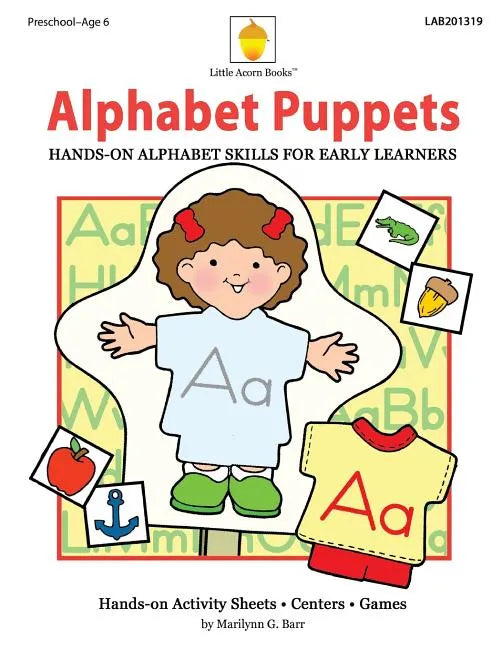 Alphabet Puppets: Hands-on Alphabet Skills for Early Learners - Paperback