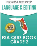 FLORIDA TEST PREP Language & Editing FSA Quiz Book Grade 2: Preparation for the FSA ELA Tests - Paperback