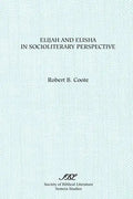 Elijah and Elisha in Socioliterary Perspective - Paperback
