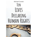 Ten Lives Declaring Human Rights: From Bartolome de Las Casas to Martin Luther King Jr. - Paperback