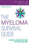 The Myeloma Survival Guide: Essential Advice for Patients and Their Loved Ones - Paperback