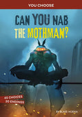 Can You Nab the Mothman?: An Interactive Monster Hunt - Paperback