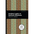 Arsene Lupin Vs Herlock Sholmes - Hardcover