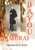 Bayou Samurai - Hardcover