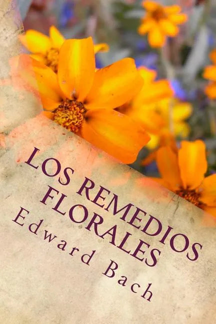 Los Remedios Florales - Paperback