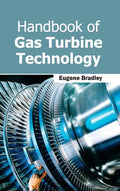 Handbook of Gas Turbine Technology - Hardcover