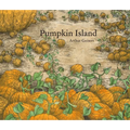 Pumpkin Island: Volume 1 - Hardcover