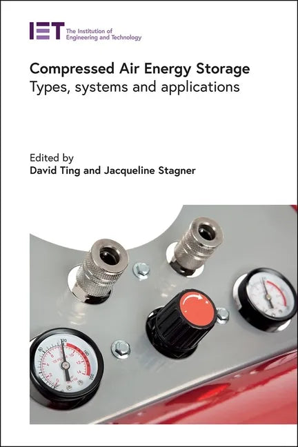 Compressed Air Energy Storage: Types, Systems and Applications - Hardcover