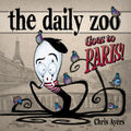 The Daily Zoo Goes to Paris - Hardcover
