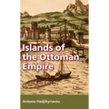 Islands of the Ottoman Empire - Hardcover