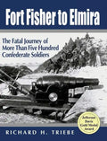 Fort Fisher to Elmira - Hardcover