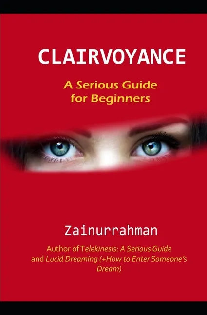Clairvoyance: A Serious Guide for Beginners - Paperback