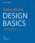 Intercultural Design Basics: Advancing Cultural and Social Awareness Through Design - Paperback