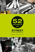 52 Assignments: Street Photography - Hardcover