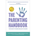 The Parenting Handbook: Your Guide to Raising Resilient Children - Paperback