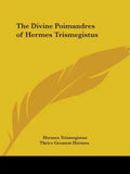 The Divine Poimandres of Hermes Trismegistus - Paperback