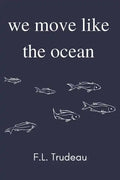 We Move Like the Ocean - Paperback