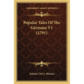Popular Tales Of The Germans V1 (1791) - Paperback