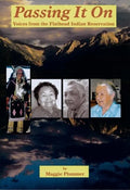 Passing It on: Voices from the Flathead Indian Reservation - Paperback
