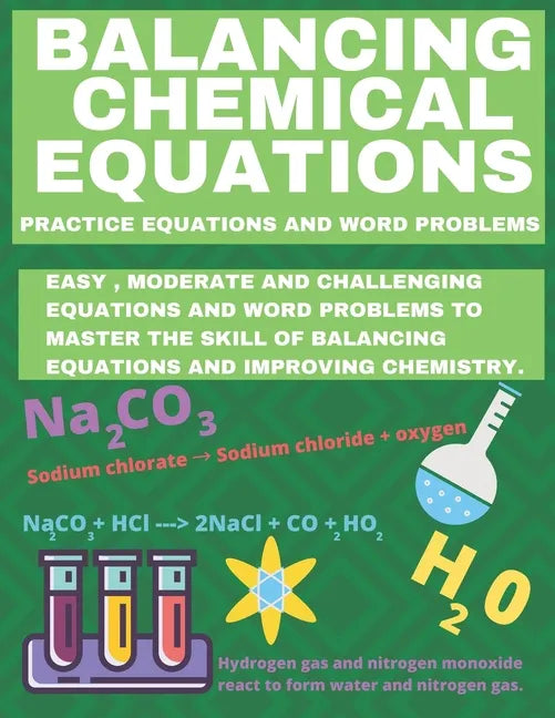 Balancing Chemical Equations: Practice Equations and Word Problems to Improve Chemistry - Paperback