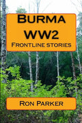 Burma - WW2: Frontline stories - Paperback