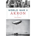World War II Akron - Paperback