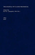 The Journal of Claude Fredericks: Volume One Part Two: Springfield ( 1940-1941 ) - Paperback