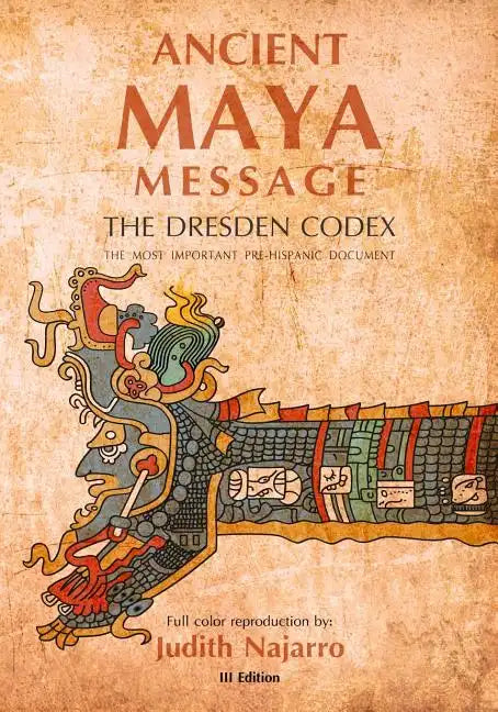 Ancient Mayan Message: Dresden Codex Facsimile - Paperback