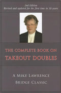 Complete Book on Takeout Doubles (2nd Edition) (Revised): A Mike Lawrence Bridge Classic - Paperback