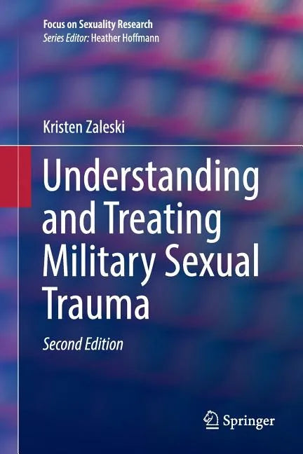 Understanding and Treating Military Sexual Trauma - Paperback