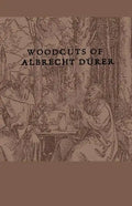 Woodcuts Of Albrecht Durer - Paperback
