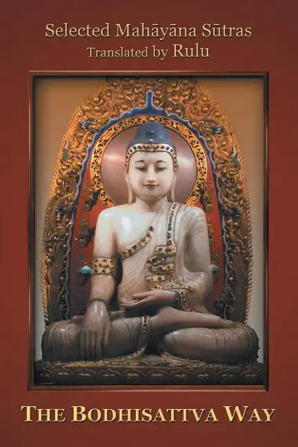 The Bodhisattva Way - Paperback