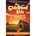 The SideRoad Kids - Book 2: A Summer of Discovery - Paperback